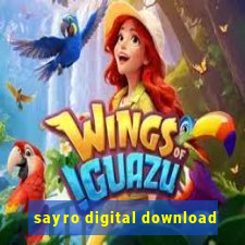 sayro digital download